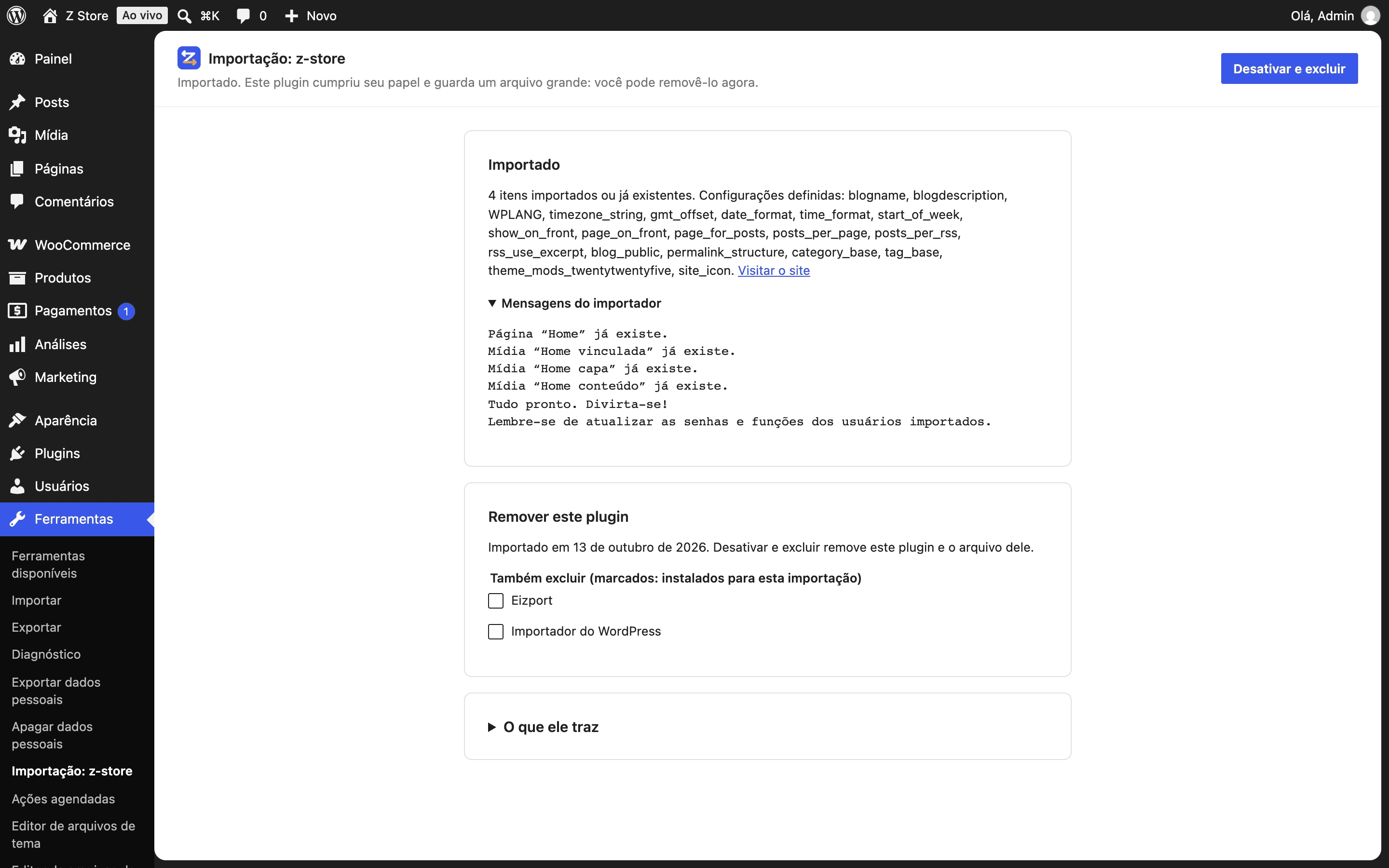 A tela do plugin importado no outro site: o que ele precisa, tudo conferido, o resultado de Executar importação e “Desativar e excluir este plugin”.