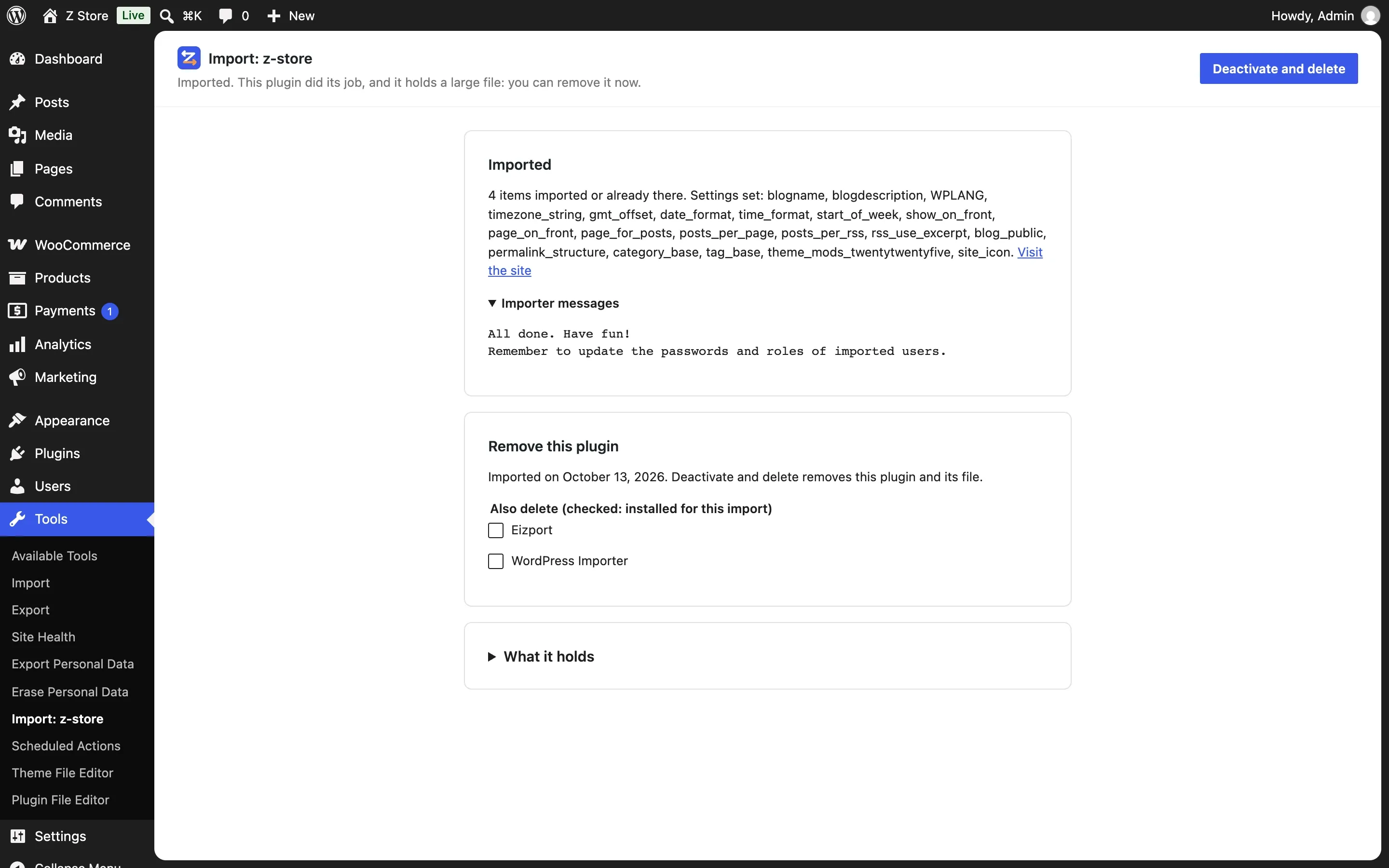The plugin’s screen on the other site after Run import: everything it needs checked, the result, and “Deactivate and delete this plugin”.